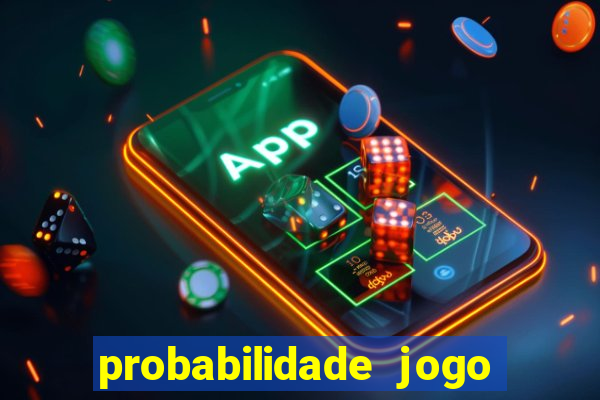 probabilidade jogo de futebol